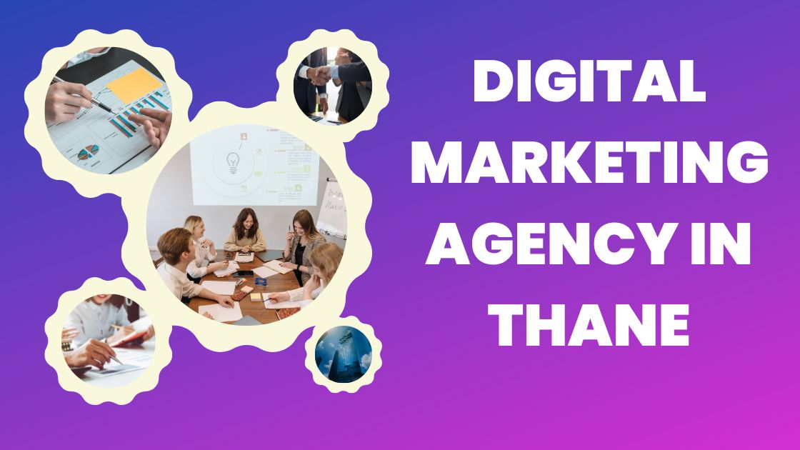 Digital Marketing Agency in Thane