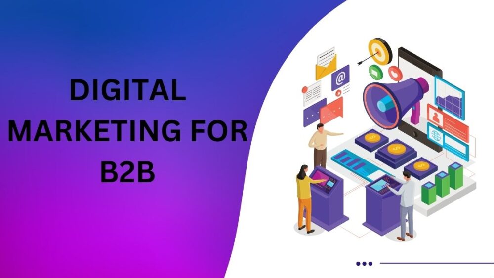 Digital Marketing for B2B