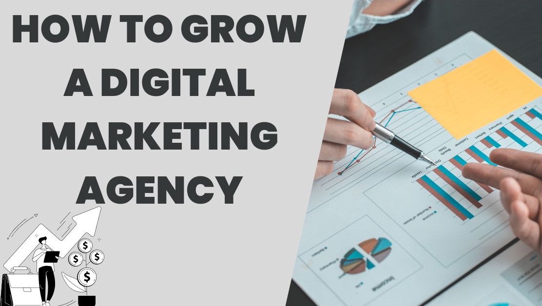 How to Grow a Digital Marketing Agency