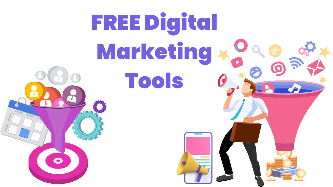 FREE Digital Marketing Tools